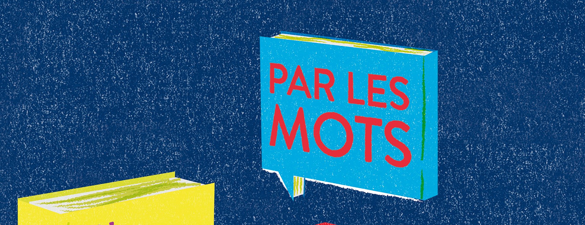 «Par les mots»